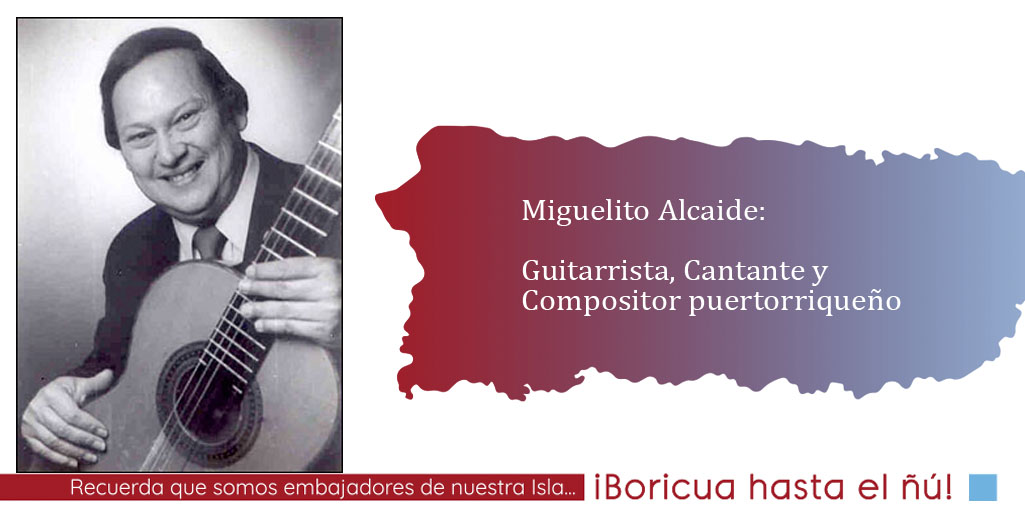 Miguelito Alcaide: uno de los mejores requintistas boricuas