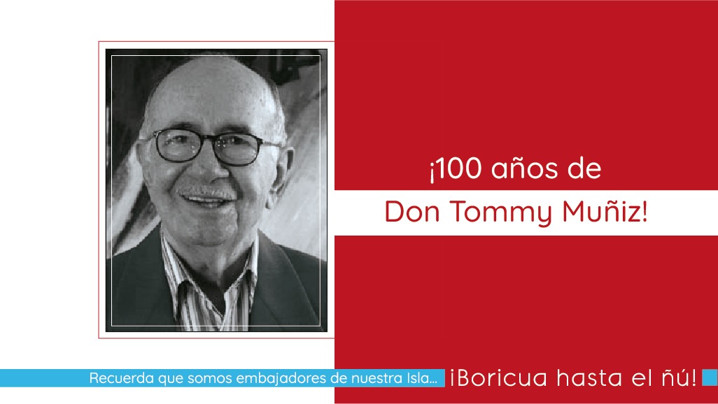 100 añoz de Tommy Muñiz
